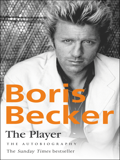 Title details for The Player by Boris Becker - Available